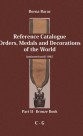 Reference Catalogue Orders, Medals and Decorations of the World - Part II Bronze book D - G