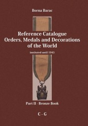 Reference Catalogue Orders, Medals and Decorations of the World – Part II, Bronze book